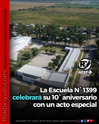La Escuela N° 1399 celebrará su 10° aniversario con un acto especial